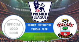 Brighton - Southampton İddaa Analizi ve Tahmini 24 Nisan 2022