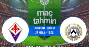 Fiorentina - Udinese İddaa Analizi ve Tahmini 27 Nisan 2022