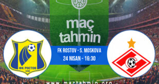 FK Rostov - S. Moskova İddaa Analizi ve Tahmini 24 Nisan 2022