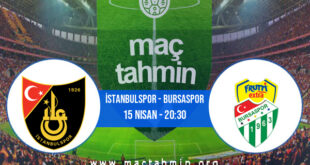 İstanbulspor - Bursaspor İddaa Analizi ve Tahmini 15 Nisan 2022