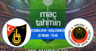 İstanbulspor - Gençlerbirliği İddaa Analizi ve Tahmini 02 Nisan 2022