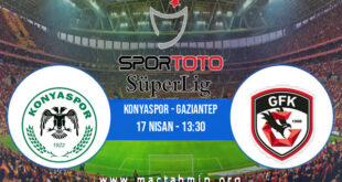 Konyaspor - Gaziantep İddaa Analizi ve Tahmini 17 Nisan 2022