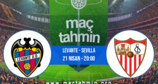 Levante - Sevilla İddaa Analizi ve Tahmini 21 Nisan 2022