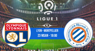 Lyon - Montpellier İddaa Analizi ve Tahmini 23 Nisan 2022