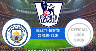 Man. City - Brighton İddaa Analizi ve Tahmini 20 Nisan 2022