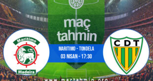 Maritimo - Tondela İddaa Analizi ve Tahmini 03 Nisan 2022