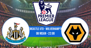 Newcastle Utd - Wolverhampton İddaa Analizi ve Tahmini 08 Nisan 2022