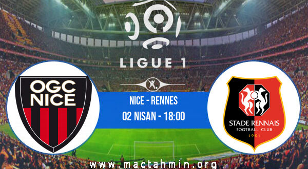 Nice - Rennes İddaa Analizi ve Tahmini 02 Nisan 2022