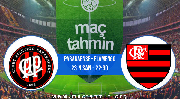 Paranaense - Flamengo İddaa Analizi ve Tahmini 23 Nisan 2022