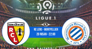 RC Lens - Montpellier İddaa Analizi ve Tahmini 20 Nisan 2022
