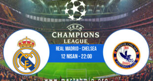 Real Madrid - Chelsea İddaa Analizi ve Tahmini 12 Nisan 2022