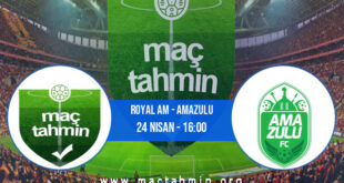 Royal AM - AmaZulu İddaa Analizi ve Tahmini 24 Nisan 2022