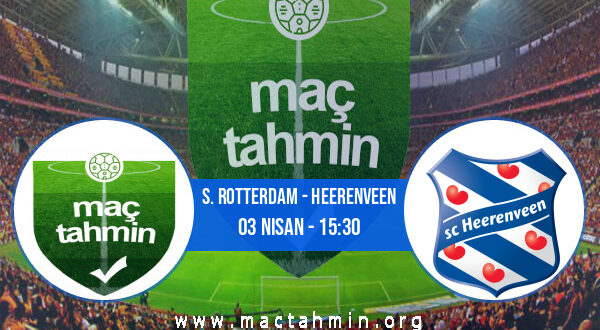 S. Rotterdam - Heerenveen İddaa Analizi ve Tahmini 03 Nisan 2022