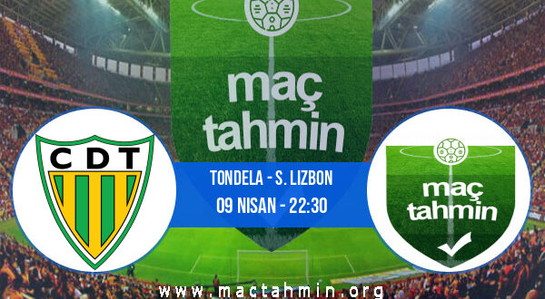 Tondela - S. Lizbon İddaa Analizi ve Tahmini 09 Nisan 2022