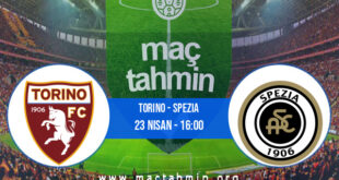 Torino - Spezia İddaa Analizi ve Tahmini 23 Nisan 2022