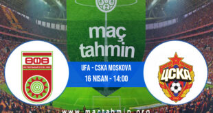 Ufa - CSKA Moskova İddaa Analizi ve Tahmini 16 Nisan 2022