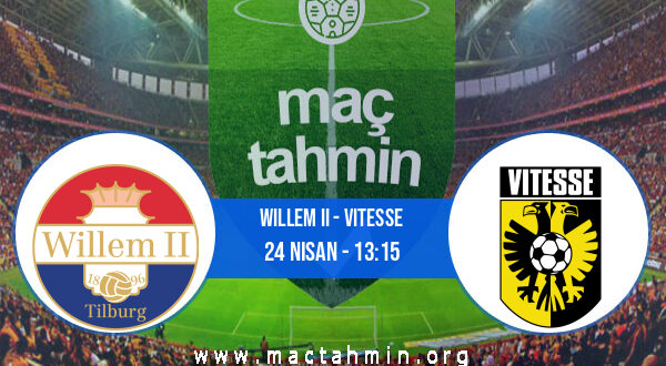 Willem II - Vitesse İddaa Analizi ve Tahmini 24 Nisan 2022