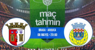 Braga - Arouca İddaa Analizi ve Tahmini 08 Mayıs 2022