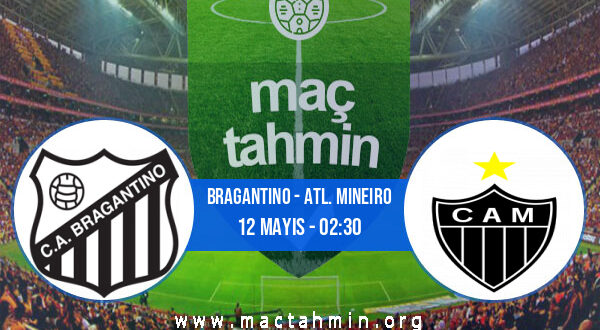 Bragantino - Atl. Mineiro İddaa Analizi ve Tahmini 12 Mayıs 2022