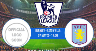 Burnley - Aston Villa İddaa Analizi ve Tahmini 07 Mayıs 2022