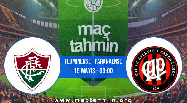 Fluminense - Paranaense İddaa Analizi ve Tahmini 15 Mayıs 2022