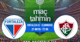 Fortaleza CE - Fluminense İddaa Analizi ve Tahmini 22 Mayıs 2022