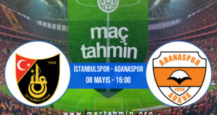 İstanbulspor - Adanaspor İddaa Analizi ve Tahmini 08 Mayıs 2022