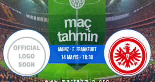 Mainz - E. Frankfurt İddaa Analizi ve Tahmini 14 Mayıs 2022
