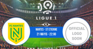 Nantes - St Etienne İddaa Analizi ve Tahmini 21 Mayıs 2022