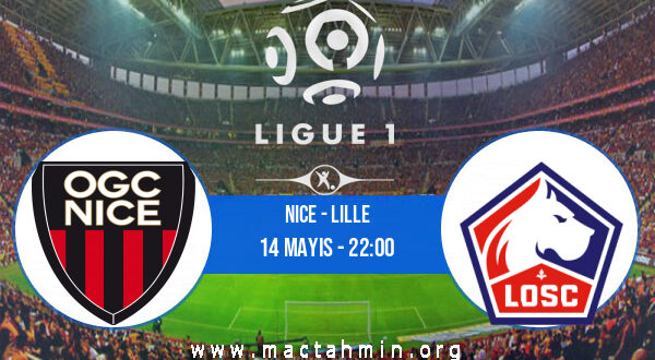 Nice - Lille İddaa Analizi ve Tahmini 14 Mayıs 2022