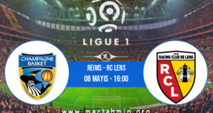 Reims - RC Lens İddaa Analizi ve Tahmini 08 Mayıs 2022