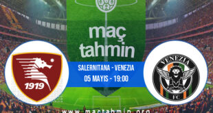 Salernitana - Venezia İddaa Analizi ve Tahmini 05 Mayıs 2022