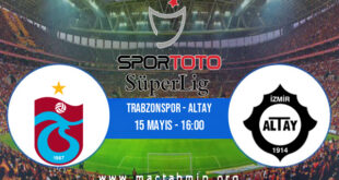 Trabzonspor - Altay İddaa Analizi ve Tahmini 15 Mayıs 2022