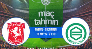 Twente - Groningen İddaa Analizi ve Tahmini 11 Mayıs 2022