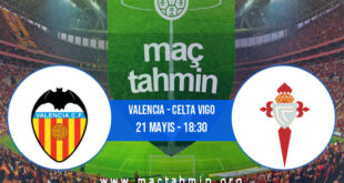 Valencia - Celta Vigo İddaa Analizi ve Tahmini 21 Mayıs 2022