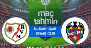 Vallecano - Levante İddaa Analizi ve Tahmini 20 Mayıs 2022