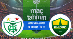 America MG - Cuiaba İddaa Analizi ve Tahmini 04 Haziran 2022