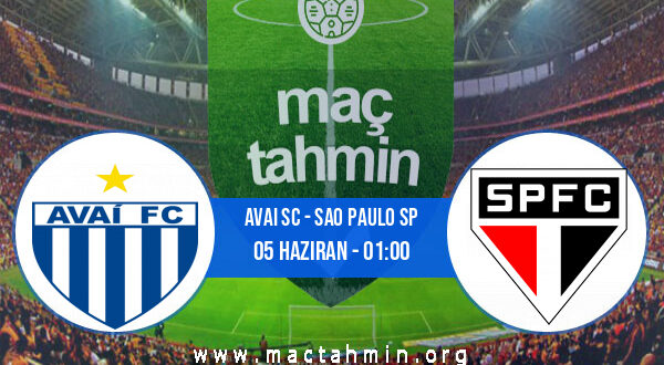 Avai SC - Sao Paulo SP İddaa Analizi ve Tahmini 05 Haziran 2022