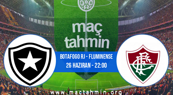 Botafogo RJ - Fluminense İddaa Analizi ve Tahmini 26 Haziran 2022