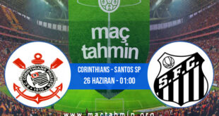 Corinthians - Santos SP İddaa Analizi ve Tahmini 26 Haziran 2022