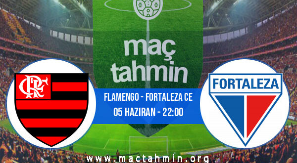 Flamengo - Fortaleza CE İddaa Analizi ve Tahmini 05 Haziran 2022