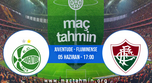 Juventude - Fluminense İddaa Analizi ve Tahmini 05 Haziran 2022