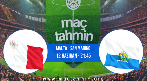 Malta - San Marino İddaa Analizi ve Tahmini 12 Haziran 2022