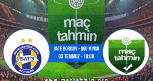 Bate Borisov - Bgu Minsk İddaa Analizi ve Tahmini 03 Temmuz 2022