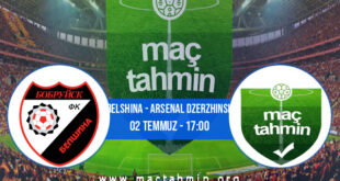 Belshina - Arsenal Dzerzhinsk İddaa Analizi ve Tahmini 02 Temmuz 2022