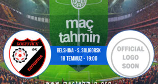 Belshina - S. Soligorsk İddaa Analizi ve Tahmini 18 Temmuz 2022