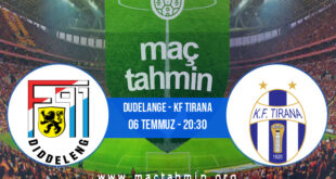 Dudelange - KF Tirana İddaa Analizi ve Tahmini 06 Temmuz 2022