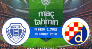 FK Shkupi - D. Zagreb İddaa Analizi ve Tahmini 26 Temmuz 2022