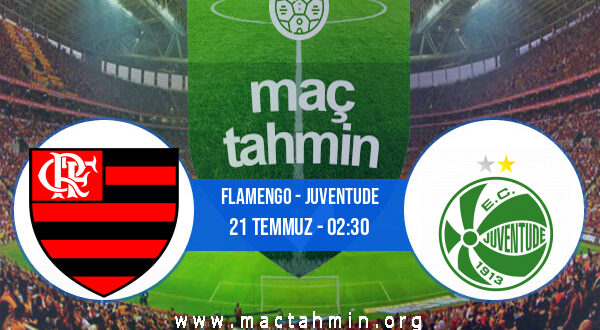 Flamengo - Juventude İddaa Analizi ve Tahmini 21 Temmuz 2022