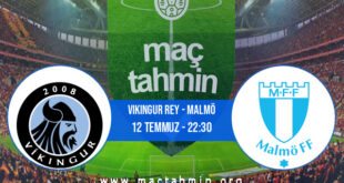 Vikingur Rey - Malmö İddaa Analizi ve Tahmini 12 Temmuz 2022